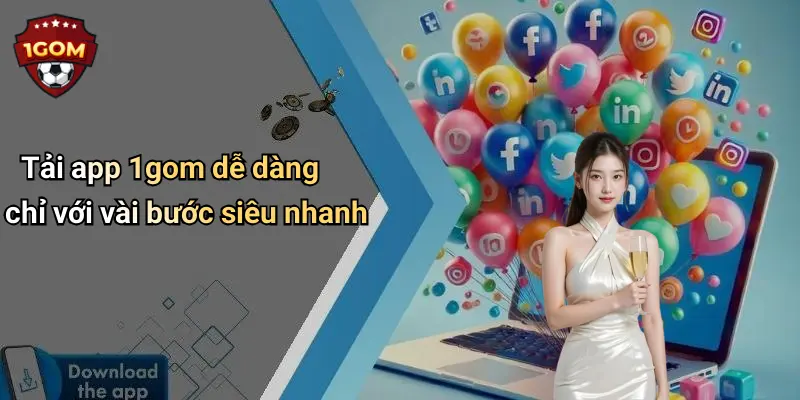 Tải app 1gom dễ dàng chỉ với vài bước siêu nhanh